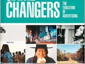Game Changers – The Evolution of Advertising